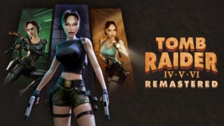 Tomb Raider IV-VI Remastered announced, launching in February